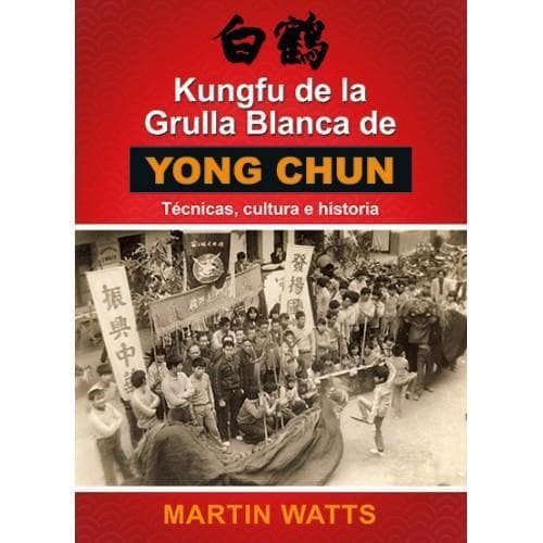 KUNGFU DE LA GRULLA BLANCA DE YONGCHUN