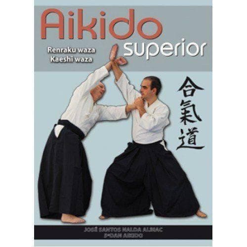 Libros - AIKIDO SUPERIOR. RENRAKU WAZA - KAESHI WAZA